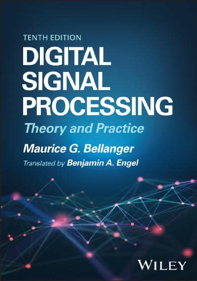 Digital Signal Processing: Theory and Practice .